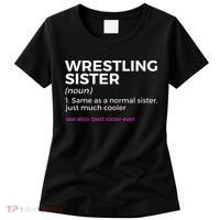 Wrestling Sister Definition Best Sister Ever  Women's T-Shirt thumb 0
