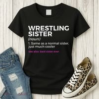 Wrestling Sister Definition Best Sister Ever  Women's T-Shirt thumb 3