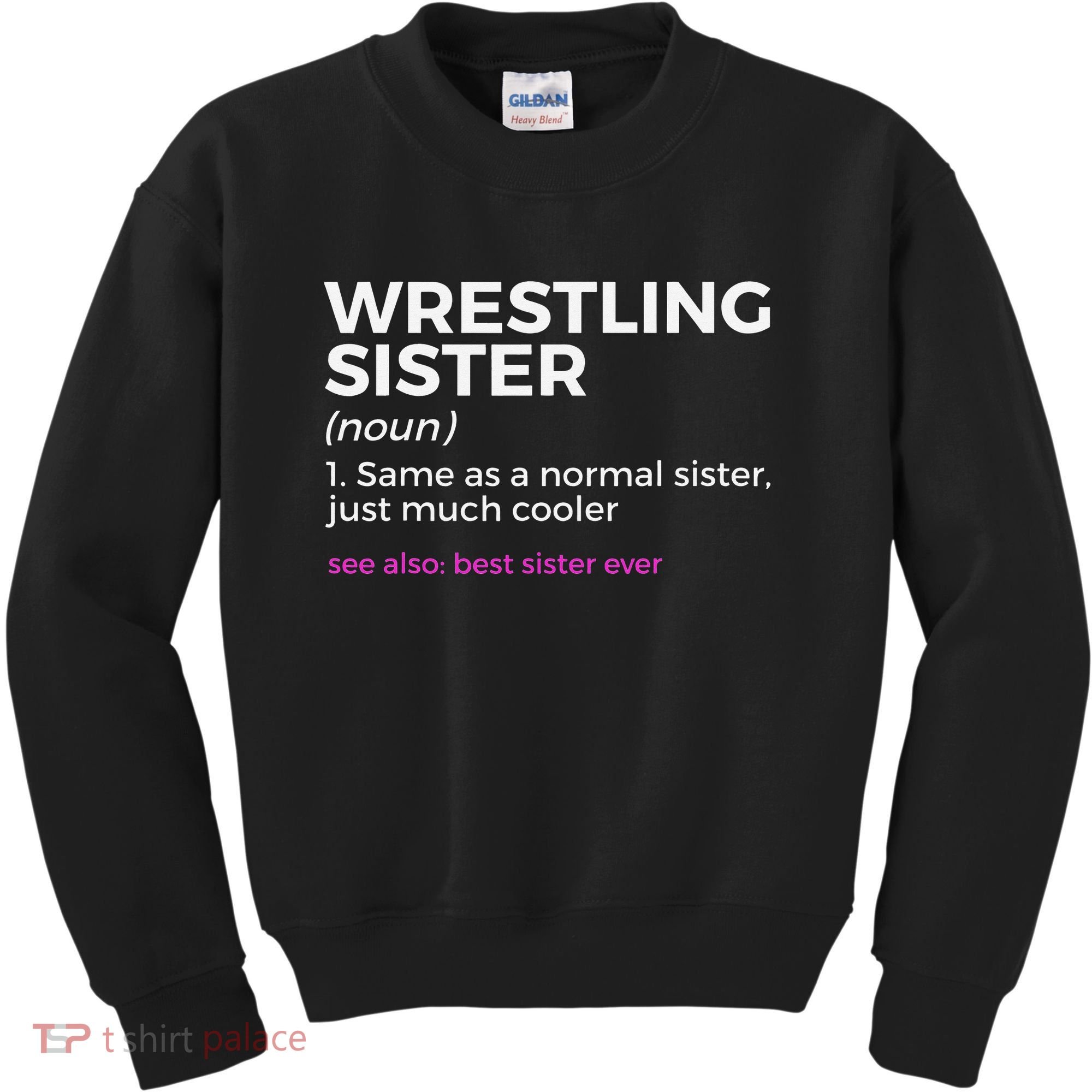 Wrestling Sister Definition Best Sister Ever  Kids Sweatshirt