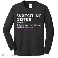 Wrestling Sister Definition Best Sister Ever  Kids Long Sleeve Shirt thumb 0