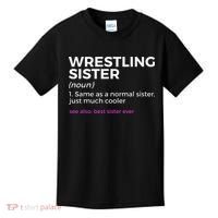 Wrestling Sister Definition Best Sister Ever  Kids T-Shirt thumb 0