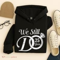 We Still Do 25 Years Funny Couple 25th Wedding Anniversary Hoodie thumb 4