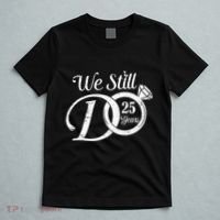We Still Do 25 Years Funny Couple 25th Wedding Anniversary T-Shirt thumb 5