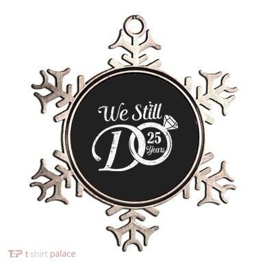 We Still Do 25 Years Funny Couple 25th Wedding Anniversary Ornament