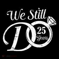 We Still Do 25 Years Funny Couple 25th Wedding Anniversary Ornament thumb 1