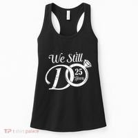 We Still Do 25 Years Funny Couple 25th Wedding Anniversary Women's Tank Top thumb 0