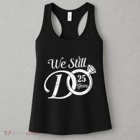 We Still Do 25 Years Funny Couple 25th Wedding Anniversary Women's Tank Top thumb 3