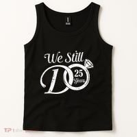 We Still Do 25 Years Funny Couple 25th Wedding Anniversary Tank Top thumb 2