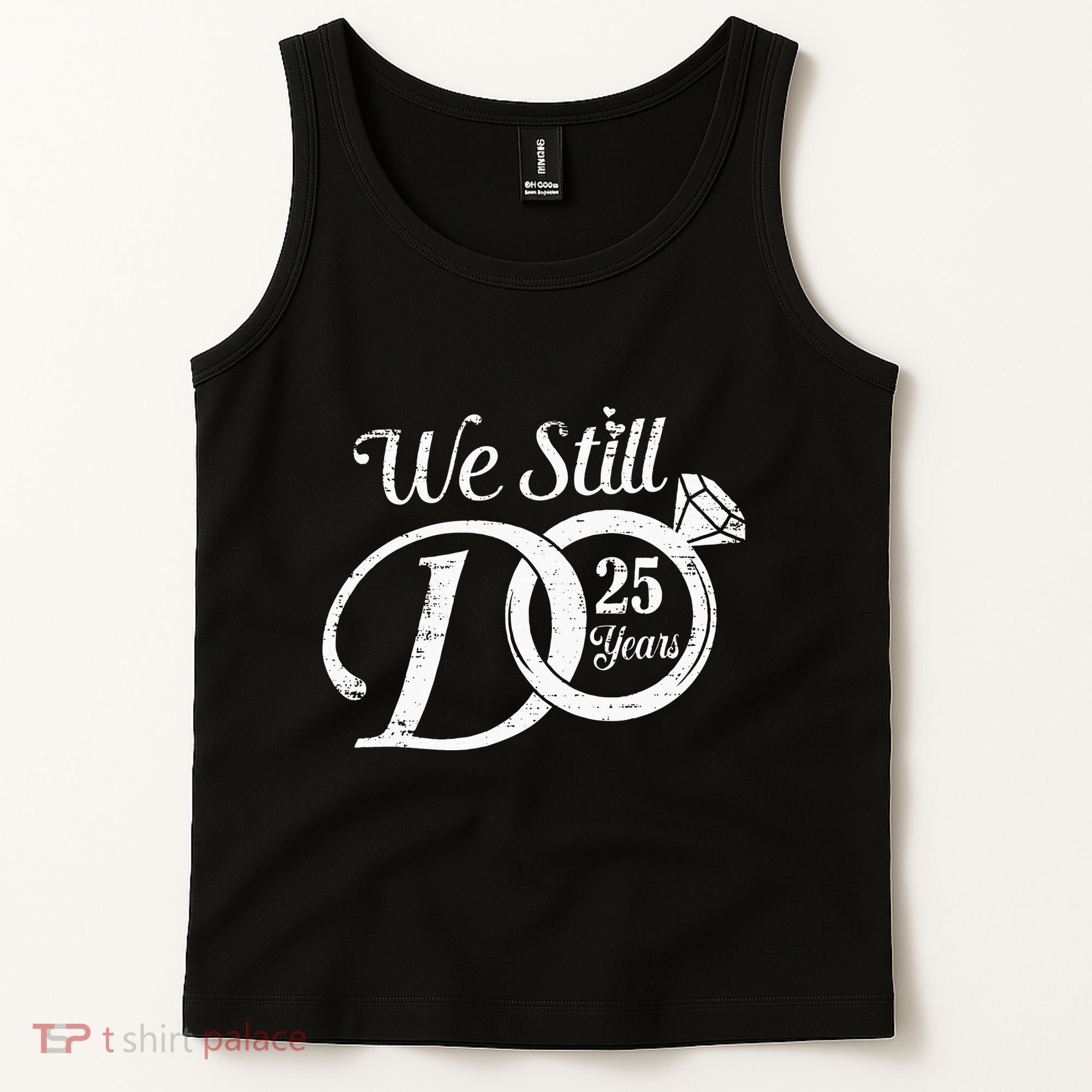 We Still Do 25 Years Funny Couple 25th Wedding Anniversary Tank Top