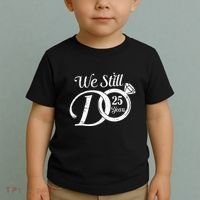 We Still Do 25 Years Funny Couple 25th Wedding Anniversary Toddler T-Shirt thumb 2
