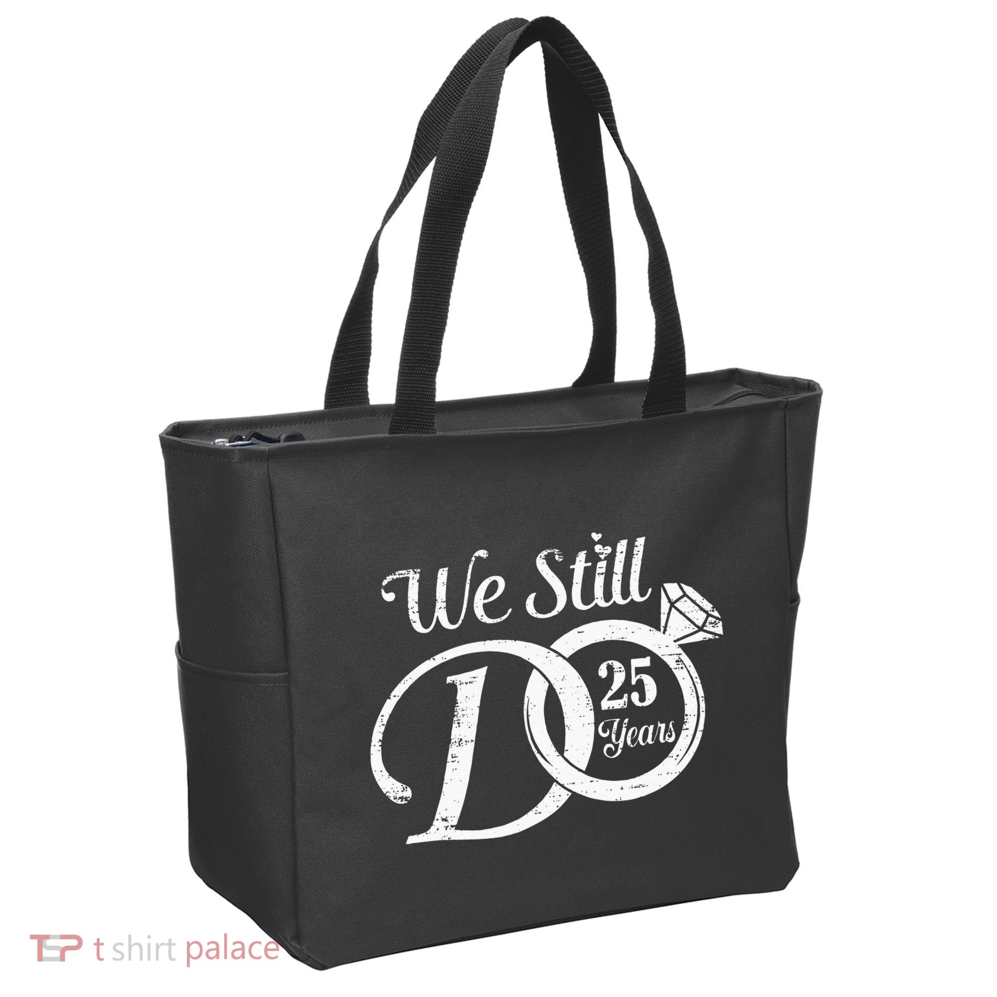 We Still Do 25 Years Funny Couple 25th Wedding Anniversary Tote Bag