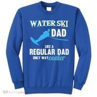 Water Ski Dad Like A Regular Dad Beach Athletes Water Skiing Gift Sweatshirt thumb 0