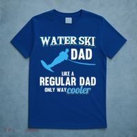 Water Ski Dad Like A Regular Dad Beach Athletes Water Skiing Gift T-Shirt thumb 5