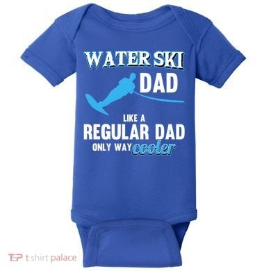 Water Ski Dad Like A Regular Dad Beach Athletes Water Skiing Gift Baby Bodysuit