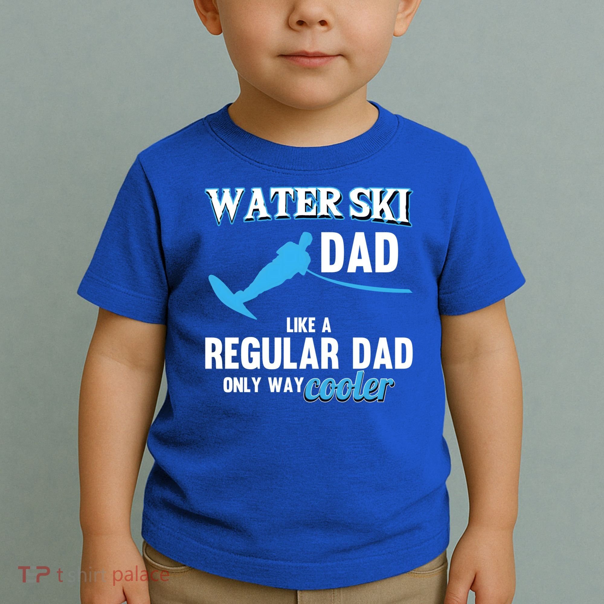 Water Ski Dad Like A Regular Dad Beach Athletes Water Skiing Gift Toddler T-Shirt