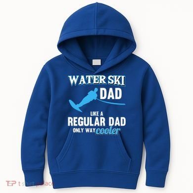 Water Ski Dad Like A Regular Dad Beach Athletes Water Skiing Gift Kids Hoodie