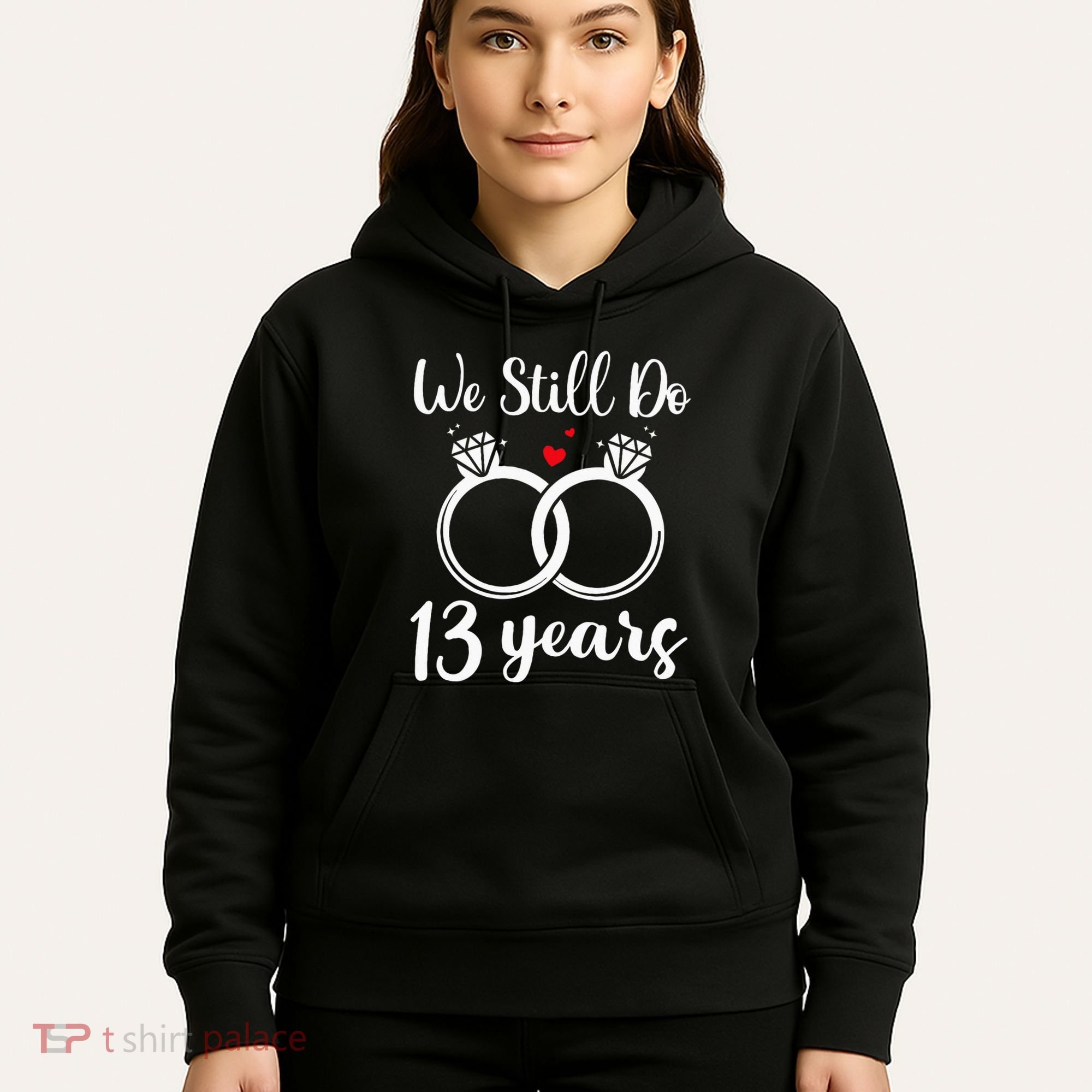We Still Do 13 Years Husband Wife 13th Wedding Anniversary Hoodie