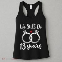 We Still Do 13 Years Husband Wife 13th Wedding Anniversary Women's Tank Top thumb 3