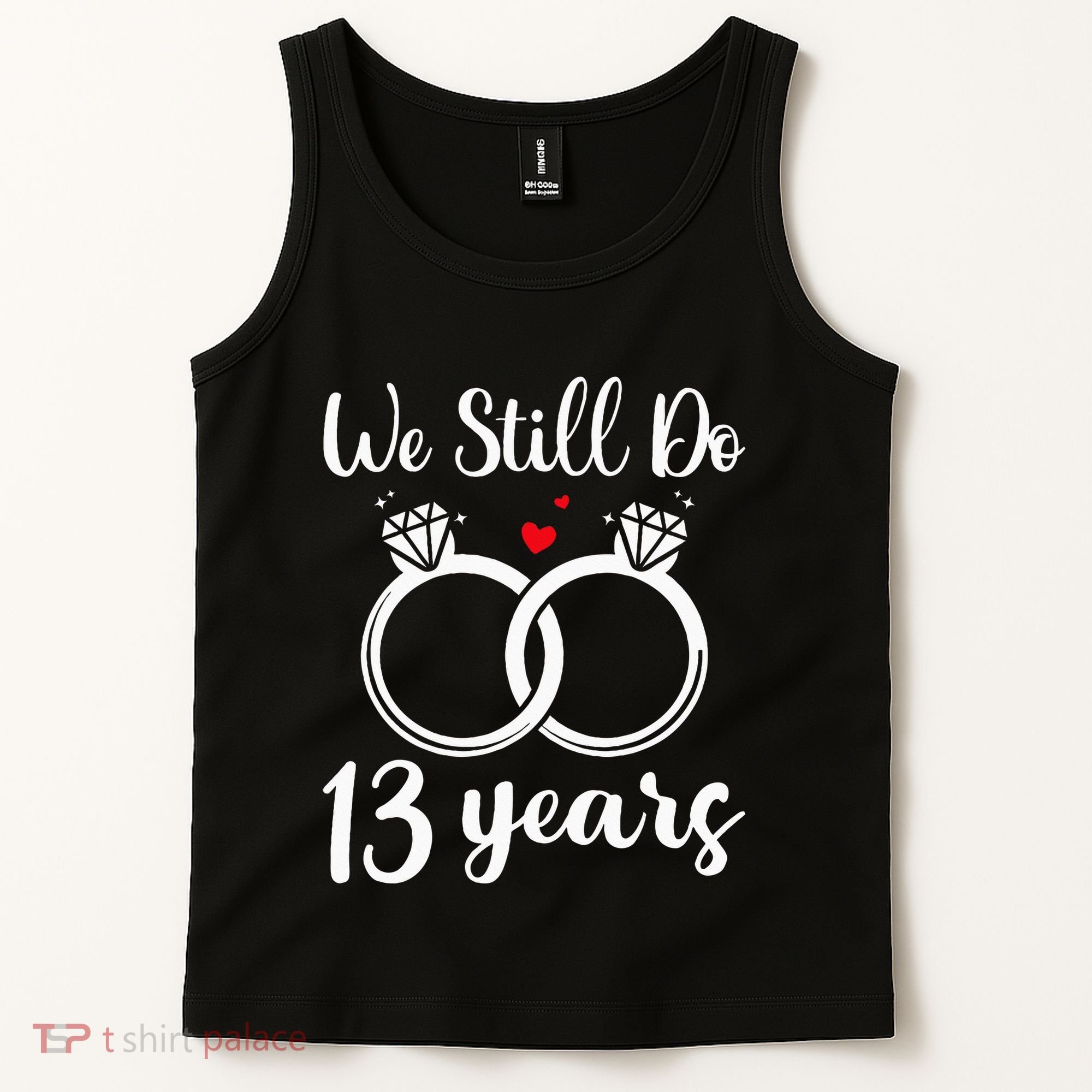 We Still Do 13 Years Husband Wife 13th Wedding Anniversary Tank Top