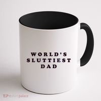 World's Sluttiest Dad Coffee Mug thumb 1