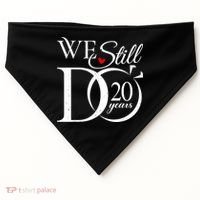 We Still Do 20 Years Funny Couple 20th Wedding Anniversary USA-Made Doggie Bandana thumb 0
