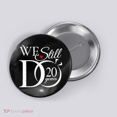 We Still Do 20 Years Funny Couple 20th Wedding Anniversary Button