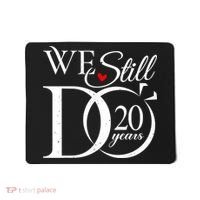 We Still Do 20 Years Funny Couple 20th Wedding Anniversary Mousepad thumb 0