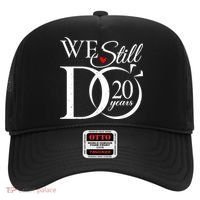We Still Do 20 Years Funny Couple 20th Wedding Anniversary Hat thumb 0