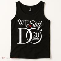 We Still Do 20 Years Funny Couple 20th Wedding Anniversary Tank Top thumb 2
