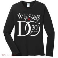 We Still Do 20 Years Funny Couple 20th Wedding Anniversary Women's Long Sleeve Shirt thumb 0