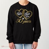 We Still Do 50 Years 50th Wedding Anniversary Women's Sweatshirt thumb 0