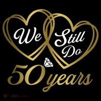 We Still Do 50 Years 50th Wedding Anniversary T-Shirt thumb 7