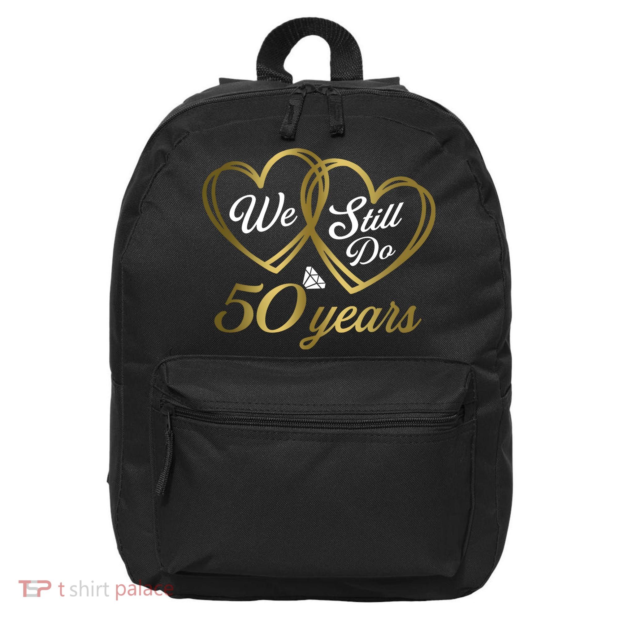 We Still Do 50 Years 50th Wedding Anniversary 16 in Basic Backpack