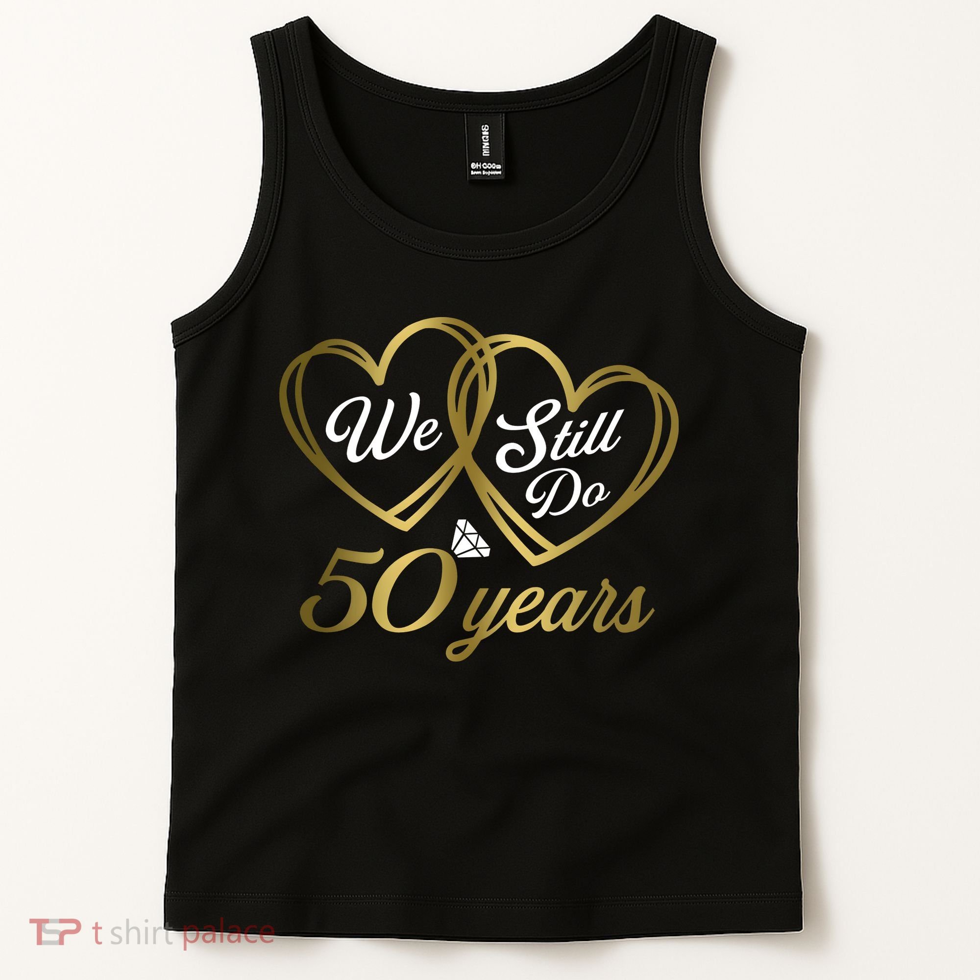 We Still Do 50 Years 50th Wedding Anniversary Tank Top