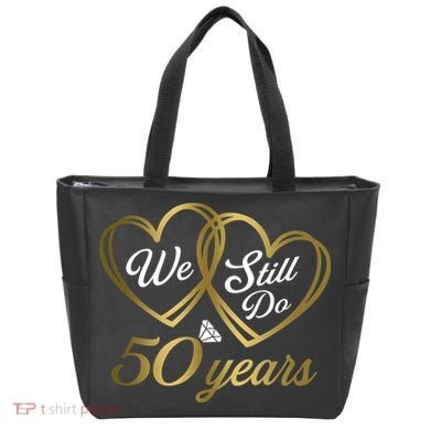 We Still Do 50 Years 50th Wedding Anniversary Tote Bag