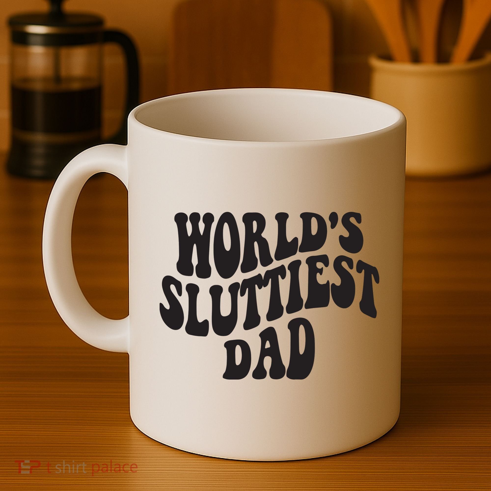 World's Sluttiest Dad Funny Fathers Day For Daddy Father Dad Coffee Mug