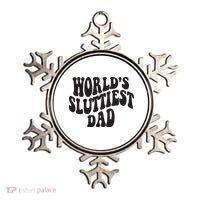 World's Sluttiest Dad Funny Fathers Day For Daddy Father Dad Ornament thumb 0