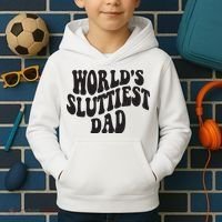 World's Sluttiest Dad Funny Fathers Day For Daddy Father Dad Kids Hoodie thumb 2