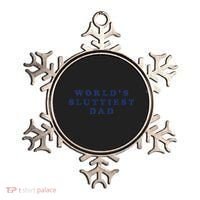 Worlds Sluttiest Dad Funny Fathers Day For Daddy Father Dad Gift Ornament thumb 0