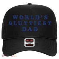 Worlds Sluttiest Dad Funny Fathers Day For Daddy Father Dad Gift Hat thumb 0