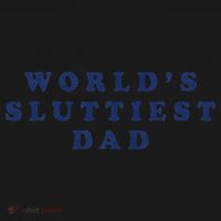 Worlds Sluttiest Dad Funny Fathers Day For Daddy Father Dad Gift Visor thumb 3