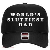 Worlds Sluttiest Dad Funny Fathers Day For Daddy Father Dad Hat thumb 0