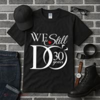 We Still Do 30 Years Funny Couple 30th Wedding Anniversary Tall T-Shirt thumb 3