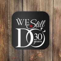 We Still Do 30 Years Funny Couple 30th Wedding Anniversary Coaster thumb 0