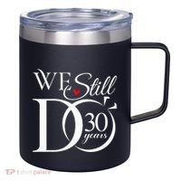We Still Do 30 Years Funny Couple 30th Wedding Anniversary 12oz Stainless Steel Coffee Mug thumb 0