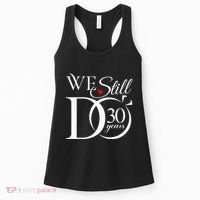 We Still Do 30 Years Funny Couple 30th Wedding Anniversary Women's Tank Top thumb 0