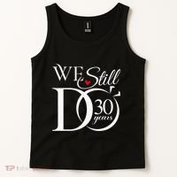 We Still Do 30 Years Funny Couple 30th Wedding Anniversary Tank Top thumb 2