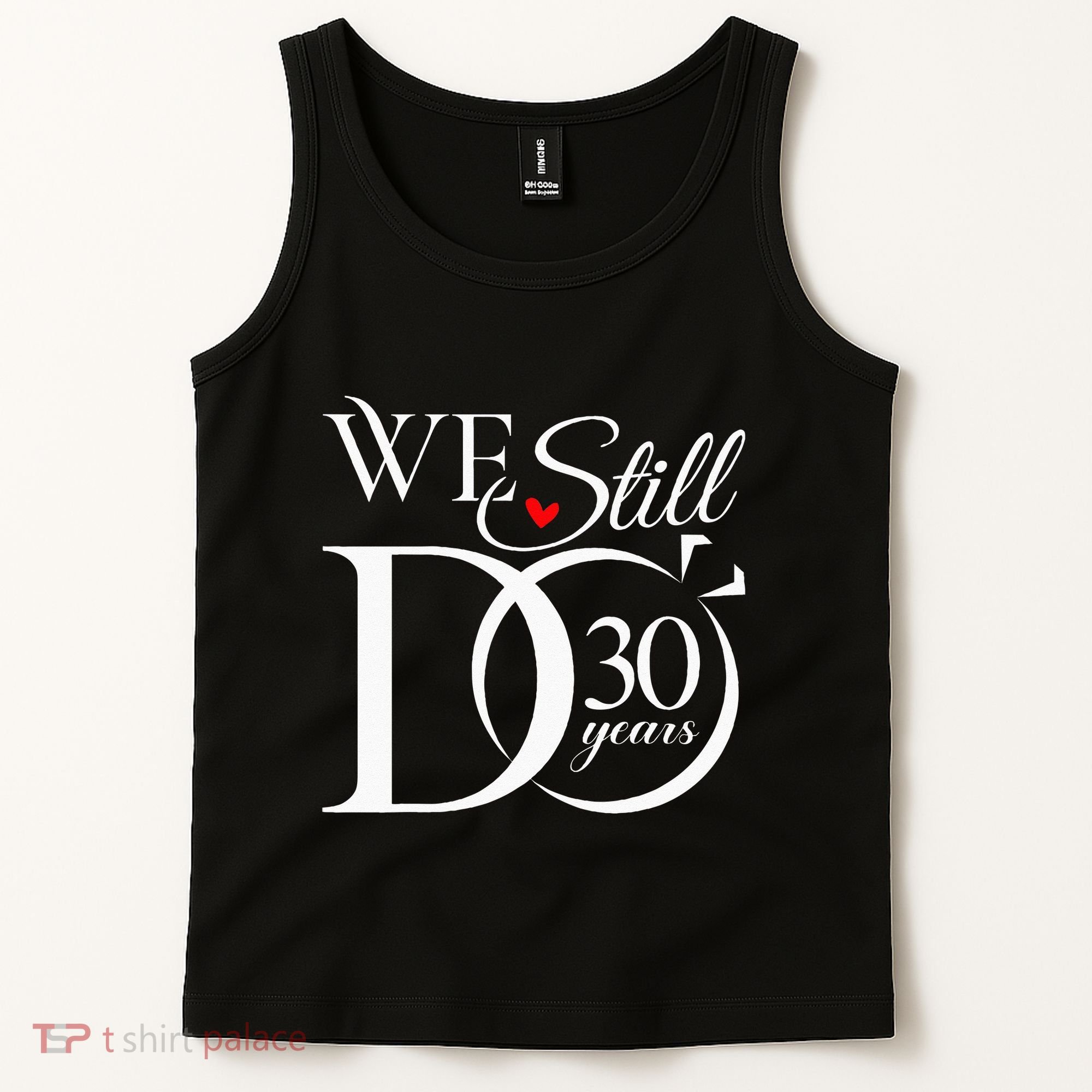 We Still Do 30 Years Funny Couple 30th Wedding Anniversary Tank Top