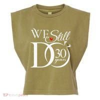 We Still Do 30 Years Funny Couple 30th Wedding Anniversary Garment-Dyed Women's Muscle Tee thumb 0
