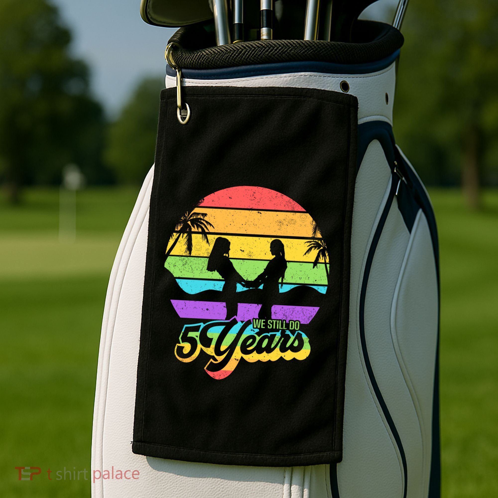 We Still Do 5 Years Gift Lesbian Wedding Anniversary Gift Golf Towel